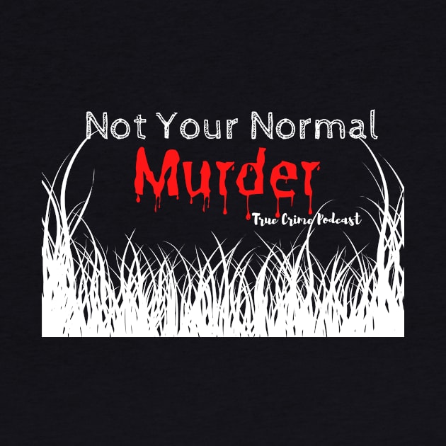 NYNM classic by Not Your Normal Murder